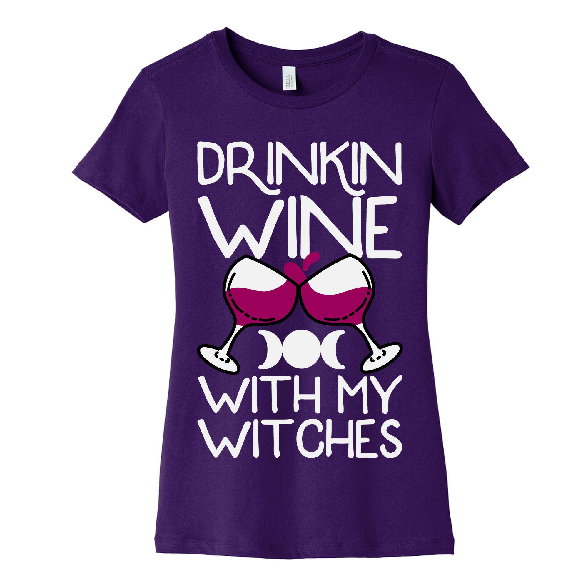 Drinkin Wine With My Witches Women's Cotton Tee